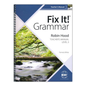 Elk Mountain Learning is your home for new and used IEW curriculum. The Fix It! Grammar: Robin Hood, Teacher's Manual Book Level 3 is available in paperback. 